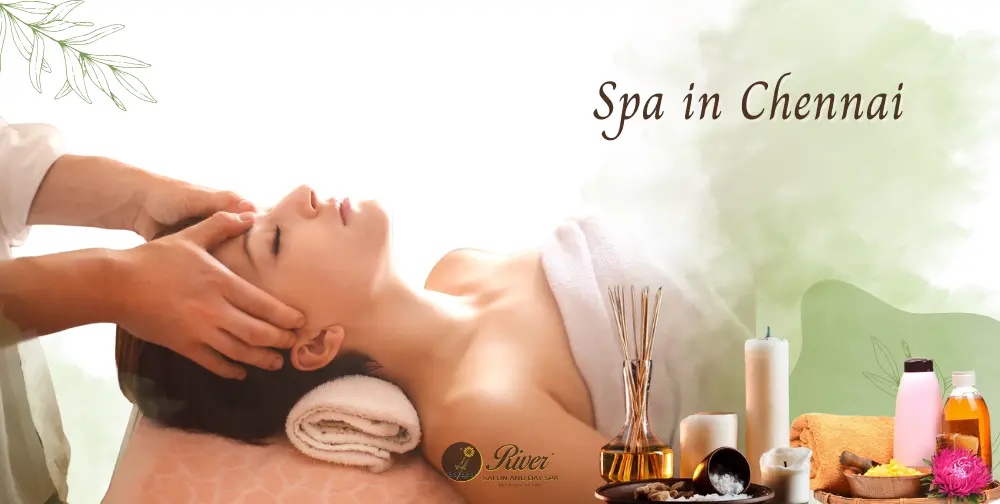 Rejuvenating Spa Experience in Chennai