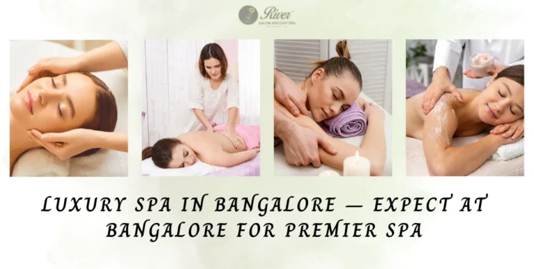 luxury-spa-treatment-in-bangalore–a-serene-escape-for-ultimate-relaxation